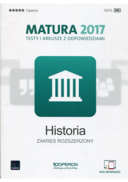 Historia Matura 2017 Testy i arkusze z odpowiedziami Zakres rozszerzony
