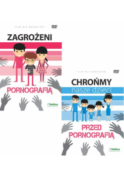 Chrońmy nasze dzieci przed pornografią +Zagrożeni pornografią - 2 filmy na DVD
