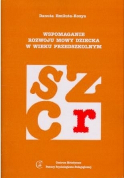 Wspomaganie rozwoju mowy dziecka w wieku przedszkolnym