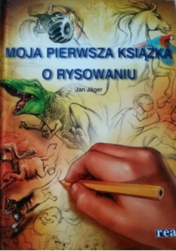 Moja pierwsza książka o rysowaniu