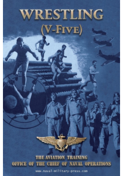 WRESTLING (V-Five) The Aviation Training Office of the Chief of Naval Operations