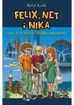 Felix Net i Nika oraz Teoretycznie Możliwa