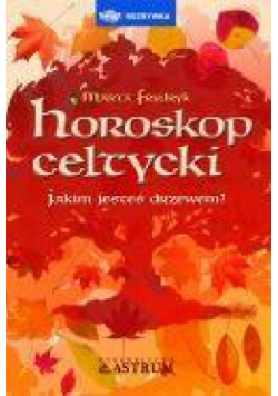 Horoskop celtycki. Jakim jesteś drzewem?