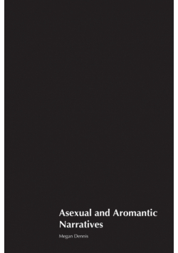 Asexual and Aromantic Narratives