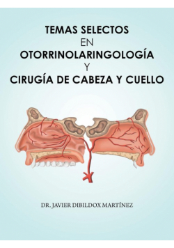 Temas selectos en Otorrinolaringología y cirugía de cabeza y cuello