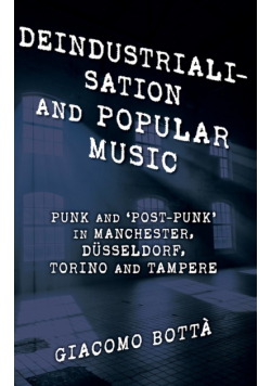 Deindustrialisation and Popular Music