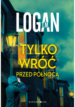 Tylko wróć przed północą