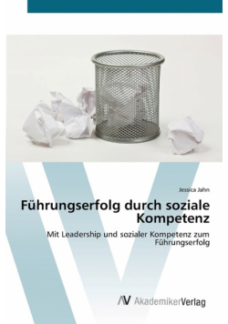 Führungserfolg durch soziale Kompetenz