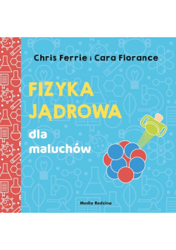 Uniwersytet malucha Fizyka jądrowa dla maluchów