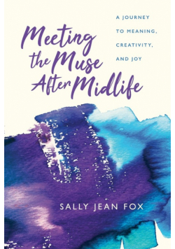 Meeting the Muse After Midlife
