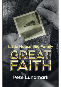 Little House, Big Family, Great Faith