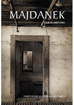 Majdanek. Zarys historii