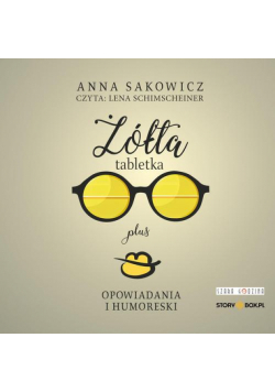 Żółta tabletka plus. Opowiadania i humoreski
