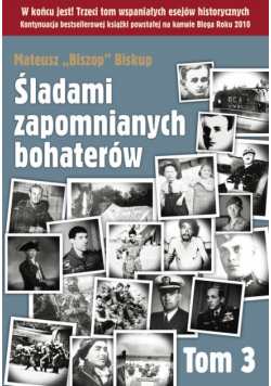 Biskup Mateusz - Śladami zapomnianych bohaterów t.3