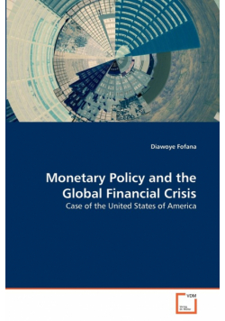 Monetary Policy and the Global Financial Crisis