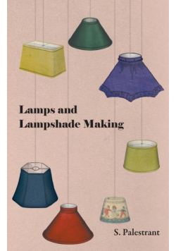 Lamps and Lampshade Making