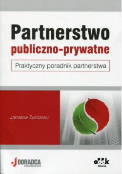 Partnerstwo publiczno-prywatne Praktyczny poradnik partnerstwa