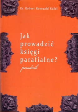 Jak prowadzić księgi parafialne