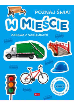 Poznaj świat Zabawa z naklejkami W mieście