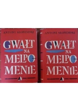 Gwałt na Melpomenie, tom I-II