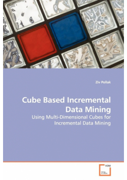 Cube Based Incremental Data Mining