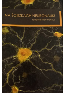 Na ścieżkach neuronauki