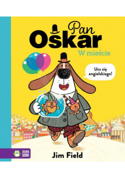 Pan Oskar w mieście. Pan Oskar