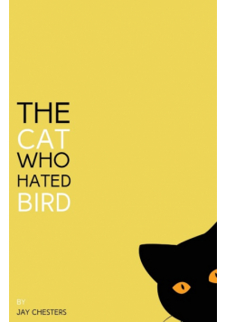 The Cat Who Hated Bird