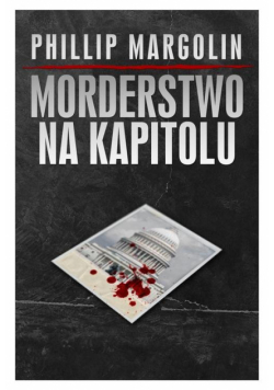 Margolin Philip - Morderstwo na Kapitolu