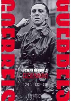 Goebbels dzienniki  Tom 1 1923-1939