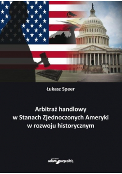 Arbitraż handlowy w Stanach Zjednoczonych