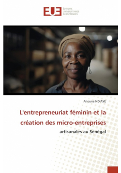 L'entrepreneuriat féminin et la création des micro-entreprises