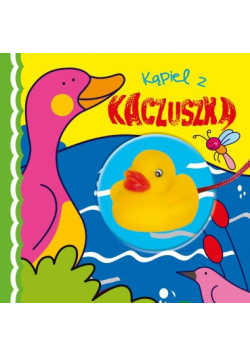 Kąpiel z kaczuszką