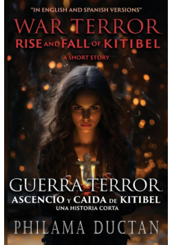 War, Terror, Rise and Fall of Kitibel