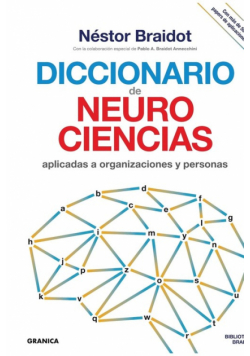 Diccionario de neurociencias aplicadas al desarrollo de organizaciones y personas