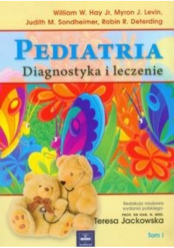 Pediatria Tom 1 Diagnostyka i leczenie