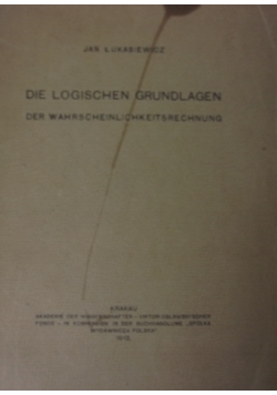 Die logischen Grundlagen, 1913 r.