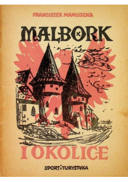 Malbork i okolice