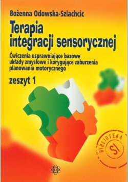 Terapia integracji sensorycznej Zeszyt 1