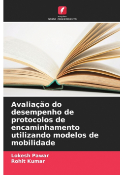 Avaliação do desempenho de protocolos de encaminhamento utilizando modelos de mobilidade
