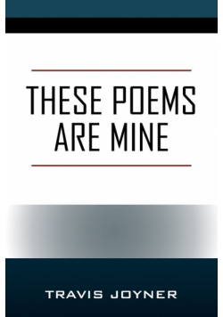 These Poems are Mine