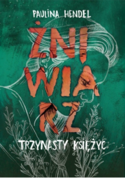 Żniwiarz Trzynasty księżyc