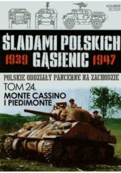 Śladami polskich Tom 24 Monte Cassino i Piedimonte