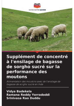 Supplément de concentré à l'ensilage de bagasse de sorgho sucré sur la performance des moutons