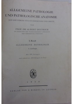 Allgemeine Pathologie und Pathologische Anatomie, Tom1, 1939r