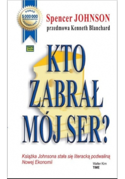 Kto zabrał mój ser ?