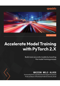 Accelerate Model Training with PyTorch 2.X