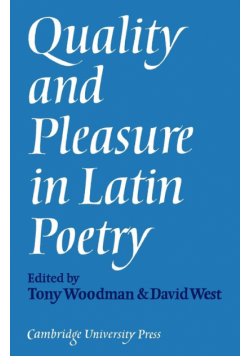 Quality and Pleasure in Latin Poetry