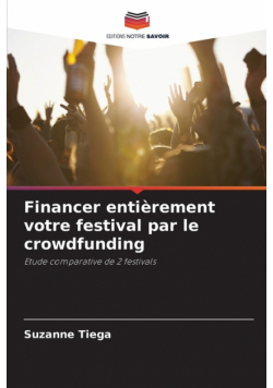 Financer entièrement votre festival par le crowdfunding