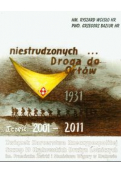 Niestrudzonych Droga do Orłów Część 2 2001 2011 z  CD